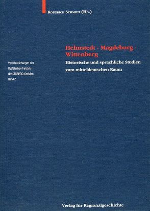 Helmstedt – Magdeburg – Wittenberg von Schmidt,  Roderich