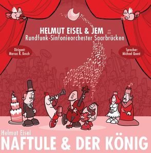 Helmut Eisel&JEM „Naftule und der König“ von Eisel,  Helmut, Hetscher,  Ulli