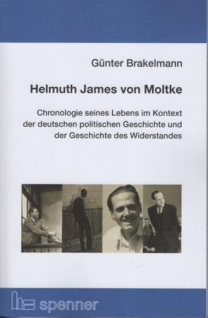 Helmuth James von Moltke. von Brakelmann,  Günter