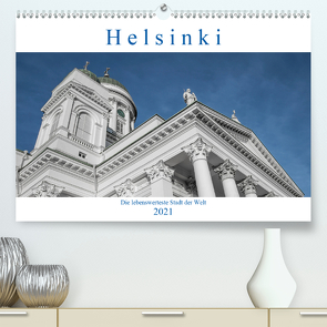 Helsinki – Die lebenswerteste Stadt der Welt (Premium, hochwertiger DIN A2 Wandkalender 2021, Kunstdruck in Hochglanz) von Härlein,  Peter