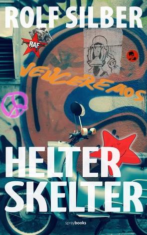 Helter Skelter von Silber,  Rolf