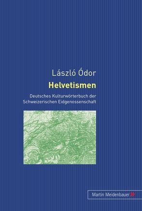 Helvetismen von Ódor,  László