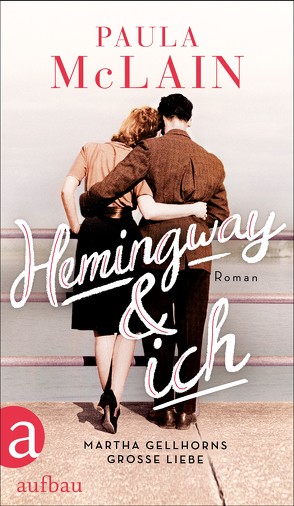Hemingway und ich von Dinçer,  Yasemin, McLain,  Paula