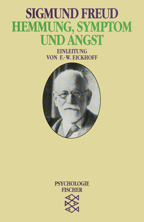 Hemmung, Symptom und Angst von Eickhoff,  Friedrich-Wilhelm, Freud,  Sigmund