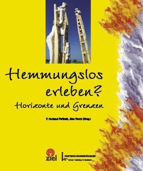 Hemmungslos erleben? von Ferstl,  Alex, Paffrath,  Hartmut