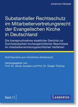 Hempel – Substantieller Rechtsschutz im Mitarbeitervertretungsrecht der Evangelischen Kirche in Deutschland von Hempel,  Johannes, Joussen,  Jacob, Thüsing,  Gregor