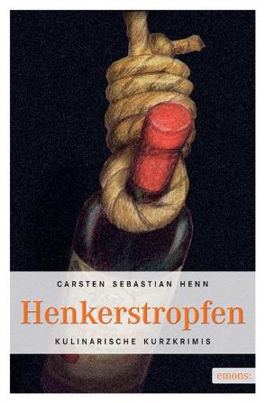 Henkerstropfen von Henn,  Carsten S