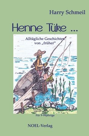 Henne Tüke … von Schmeil,  Harry