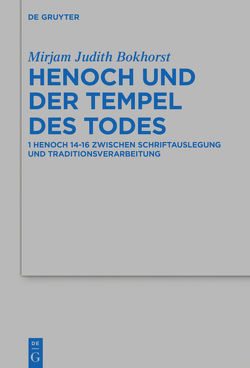 Henoch und der Tempel des Todes von Bokhorst,  Mirjam Judith