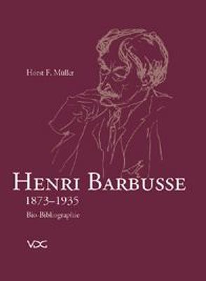 Henri Barbusse 1873-1935 von Müller,  Horst F