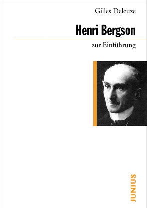 Henri Bergson zur Einführung von Deleuze,  Gilles