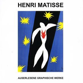 Henri Matisse – Auserlesene Graphische Werke von Galerie Raphael,  Frankfurt/Main, Matisse,  Henri, Petrov,  Petru, Petrov,  Raphael