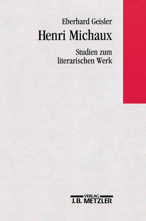 Henri Michaux – Studien zum literarischen Werk von Geisler,  Eberhard