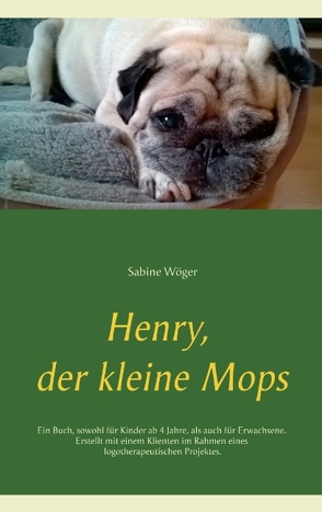 Henry, der kleine Mops von Wöger,  Sabine