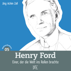 Henry Ford von Zoll,  Jörg Achim