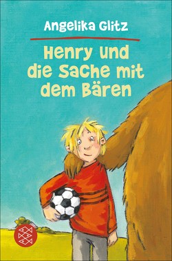 Henry und die Sache mit dem Bären von Glitz,  Angelika, Swoboda,  Annette