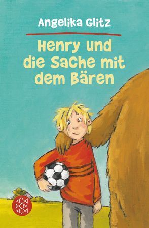 Henry und die Sache mit dem Bären von Glitz,  Angelika, Swoboda,  Annette