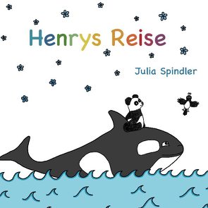 Henrys Reise von Spindler,  Julia