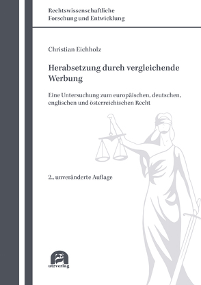 Herabsetzung durch vergleichende Werbung von Eichholz,  Christian