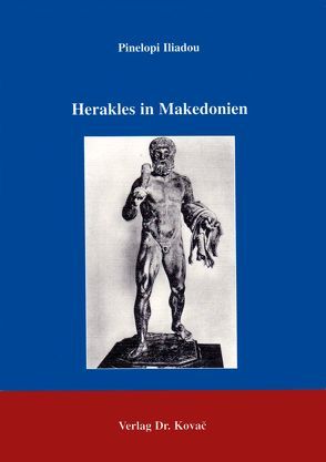 Herakles in Makedonien von Pinelopi,  Iliadou