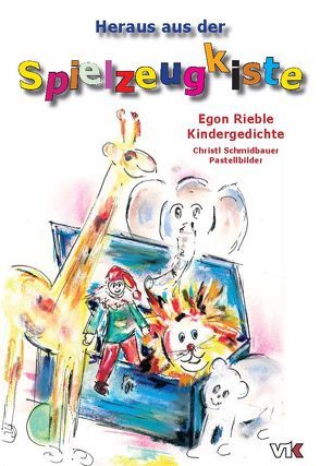 Heraus aus der Spielzeugkiste von Rieble,  Egon