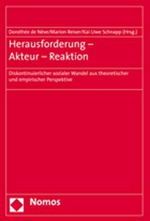 Herausforderung – Akteur – Reaktion von Nève,  Dorothée de, Reiser,  Marion, Schnapp,  Kai-Uwe