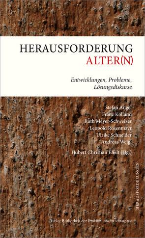 Herausforderung Alter(n) von Angel,  Stefan, Ehalt,  Hubert Christian, Kolland,  Franz, Meyer Schweizer,  Ruth, Rosenmayr,  Leopold, Schneider,  Ulrike, Weigl,  Andreas