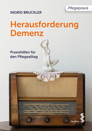 Herausforderung Demenz von Bruckler,  Ingrid