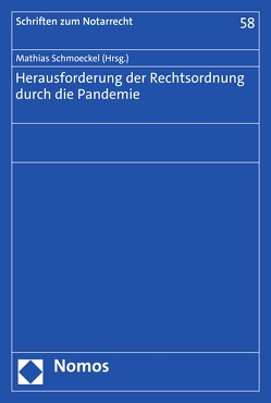 Herausforderung der Rechtsordnung durch die Pandemie von Schmoeckel,  Mathias