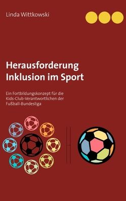 Herausforderung Inklusion im Sport von Wittkowski,  Linda