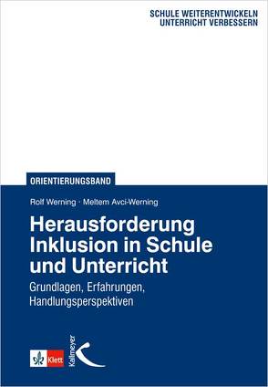 Herausforderung Inklusion in Schule und Unterricht von Avci-Werning,  Meltem, Werning,  Rolf