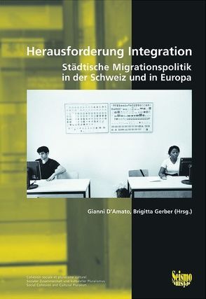 Herausforderung Integration von D'Amato,  Gianni, Gerber,  Brigitta