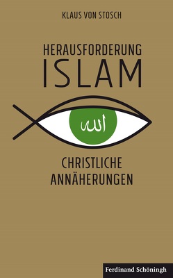 Herausforderung Islam von von Stosch,  Klaus