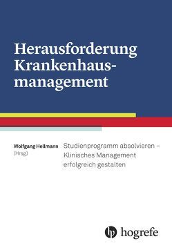 Herausforderung Krankenhausmanagement von Hellmann,  Wolfgang