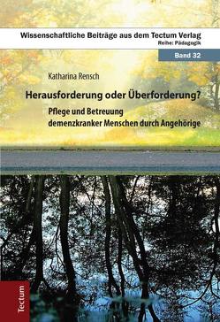 Herausforderung oder Überforderung? von Rensch,  Katharina