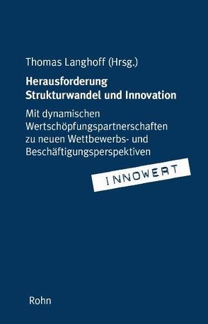 Herausforderung Strukturwandel und Innovation von Langhoff,  Thomas