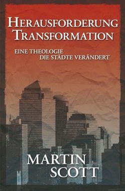 Herausforderung Transformation von Scott,  Martin