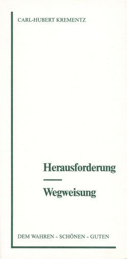 Herausforderung – Wegweisung von Altschüler. Marielú, Krementz,  Carl H