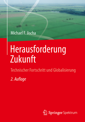 Herausforderung Zukunft von Jischa,  Michael F.