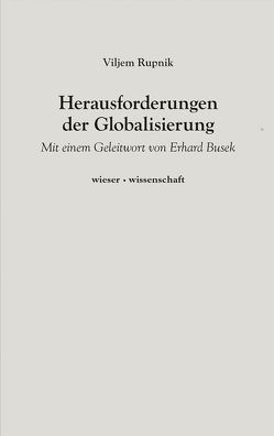 Herausforderungen der Globalisierung von Bister,  Feliks J., Busek,  Erhard, Habernik,  Joza, Rupnik,  Viljem