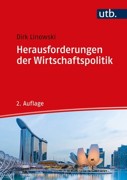 Herausforderungen der Wirtschaftspolitik von Linowski,  Dirk