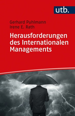 Herausforderungen des Internationalen Managements von Puhlmann,  Gerhard, Rath,  Irene