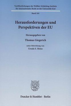 Herausforderungen und Perspektiven der EU. von Giegerich,  Thomas, Heinz,  Ursula E.