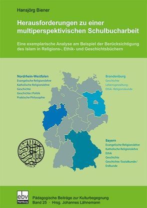 Herausforderungen zu einer multiperspektivischen Schulbucharbeit von Biener,  Hansjörg