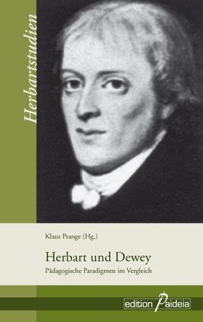 Herbart und Dewey von Prange,  Klaus