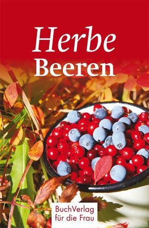 Herbe Beeren von Ruff,  Carola