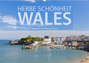 Herbe Schönheit Wales (Wandkalender 2022 DIN A2 quer) von Wagner,  Hanna