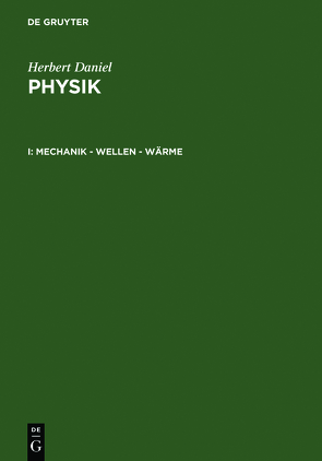 Herbert Daniel: Physik / Mechanik – Wellen – Wärme von Daniel,  Herbert