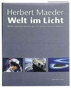 Herbert Maeder – Welt im Licht von Maeder,  Herbert