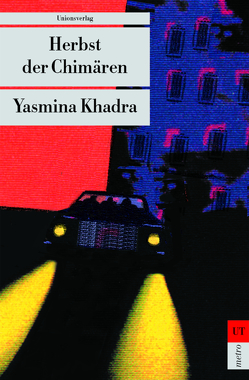 Herbst der Chimären von Keil-Sagawe,  Regina, Khadra,  Yasmina